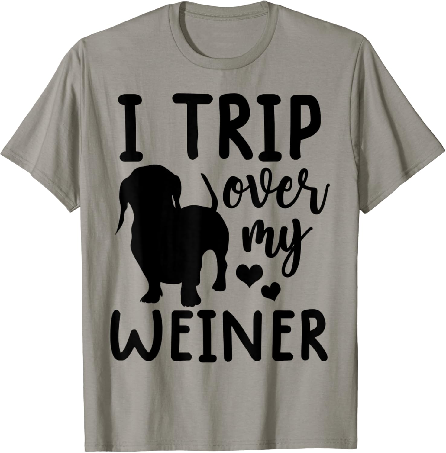 funny weiner dog shirts Dachshund tee i trip over my weiner